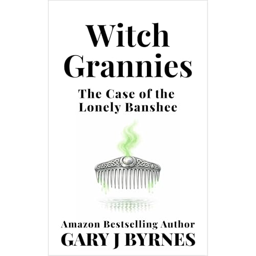 Witch Grannies - The Case of the Lonely Banshee