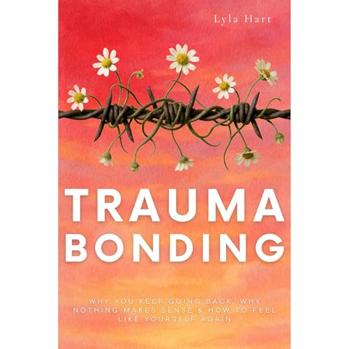 Trauma Bonding by Lyla Hart