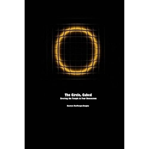 The Circle, Cubed: Erecting the Temple in Four Dimensions