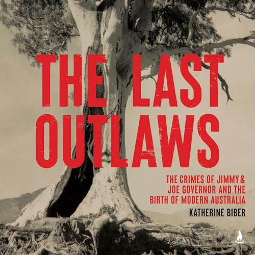 The Last Outlaws by Katherine Biber