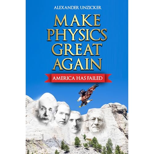 Make Physics Great Again by Alexander Unzicker