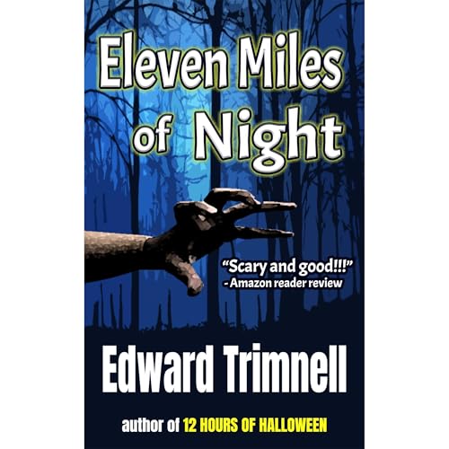 Eleven Miles of Night: a novel
