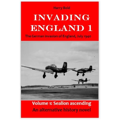 Invading England 1 by Harry Bold