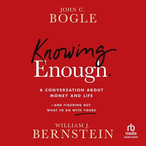 Knowing Enough by John C. Bogle