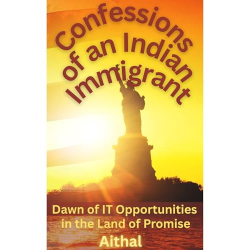 Confessions of an Indian Immigrant