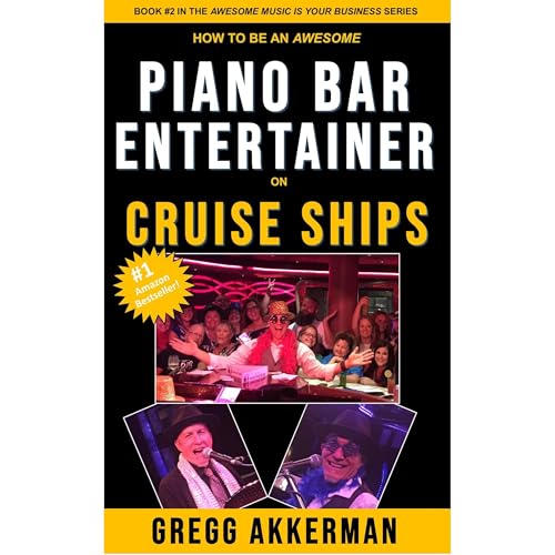 How to Be an Awesome Piano Bar Entertainer on Cruise Ships