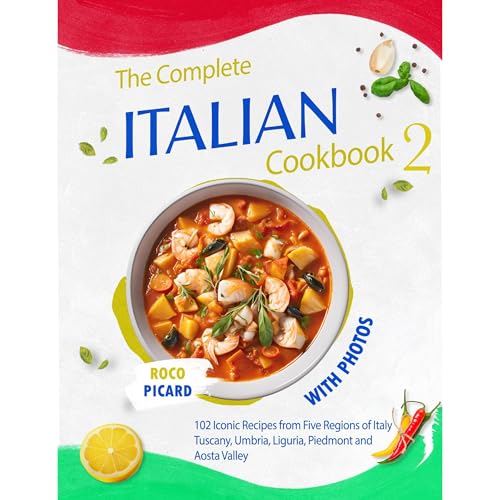 The Complete Italian Cookbook 2 with Photos