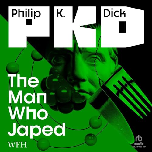 The Man Who Japed by Philip K. Dick