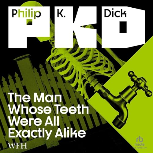 The Man Whose Teeth Were All Exactly Alike