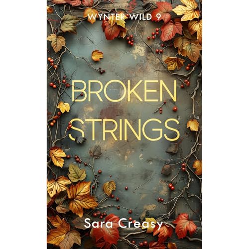 Broken Strings by Sara Creasy