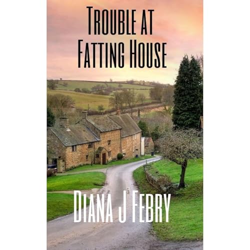 Trouble at Fatting House