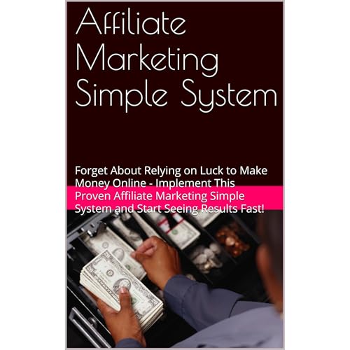 Affiliate Marketing Simple System