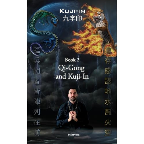 Kuji-In 2: Qi-Gong and Kuji-In