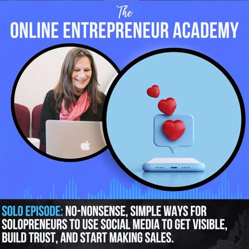 Solo Episode: Using Social Media Platforms Effectively by Unknown