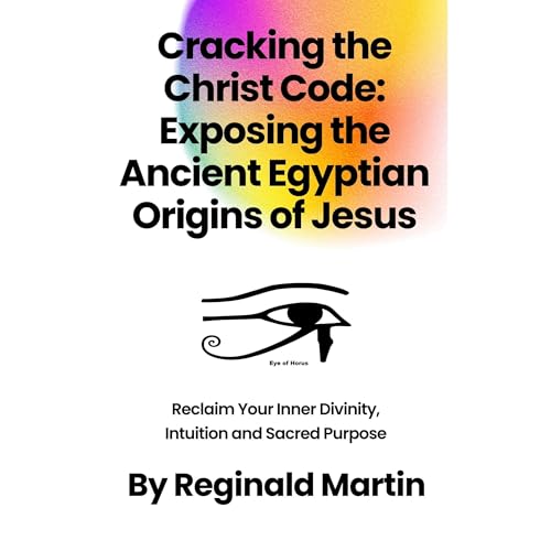Cracking The Christ Code by Reginald Martin