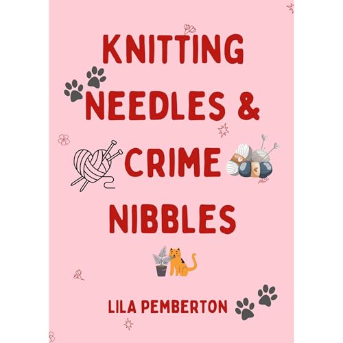 Knitting Needles & Crime Nibbles