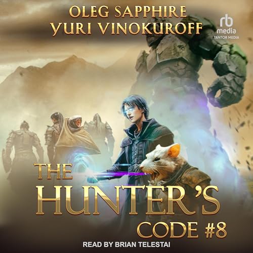 The Hunter's Code: Book 8 by Oleg Sapphire