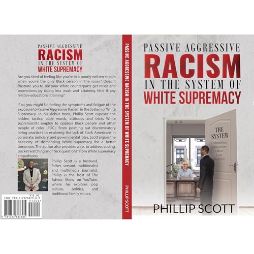 Passive Aggressive Racism In The System of White Supremacy