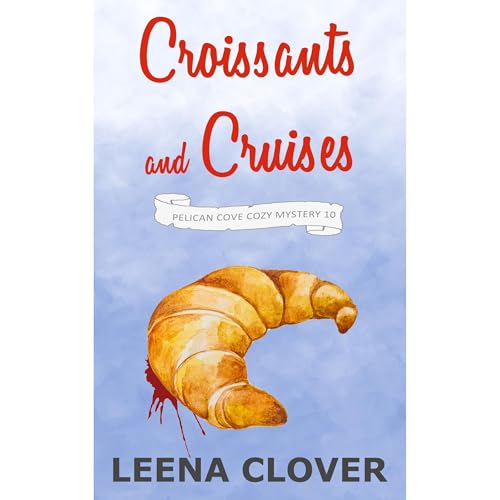 Croissants and Cruises