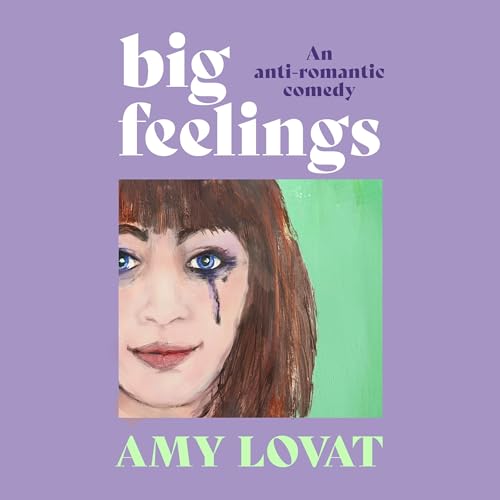 Big Feelings by Amy Lovat
