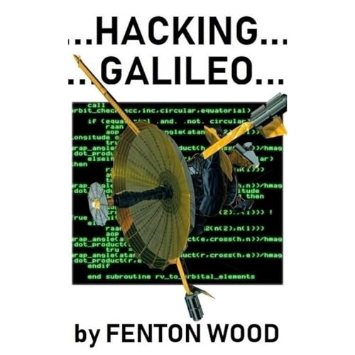 Hacking Galileo by Fenton Wood