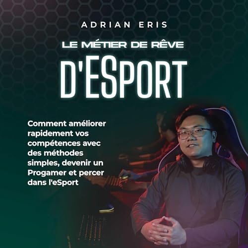 Le métier de rêve d'ESport