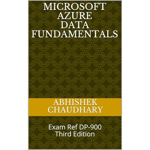 Microsoft Azure Data Fundamentals by Abhishek Chaudhary