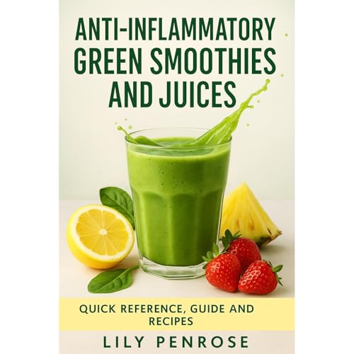 Anti-inflammatory green smoothies and juices