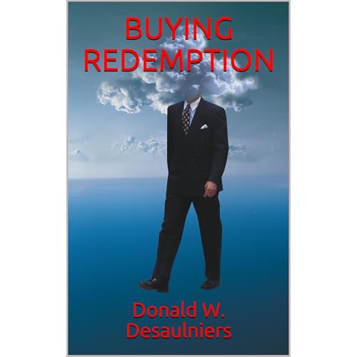 BUYING REDEMPTION by Donald W. Desaulniers