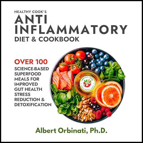Healthy Cook's Anti-Inflammatory Diet & Cookbook