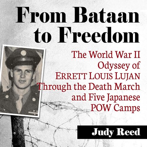 From Bataan to Freedom by Judy Reed