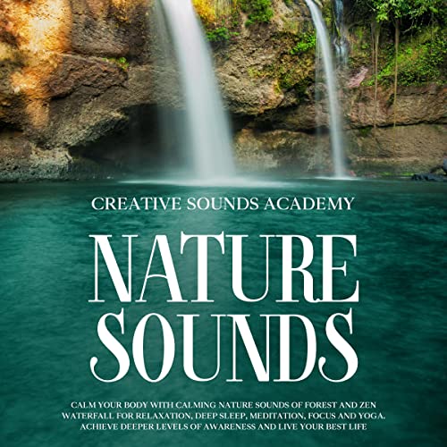 Nature Sounds by Creative Sounds Academy