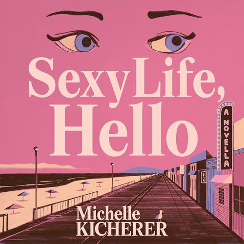 Sexy Life, Hello by Michelle Kicherer