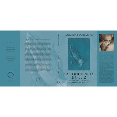 La Conciencia Infeliz by Antonio Escohotado