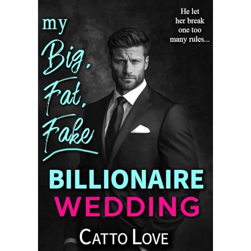 My Big, Fat, Fake Billionaire Wedding