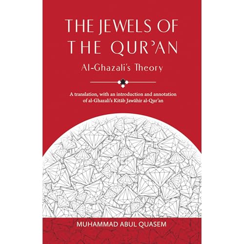 The Jewels of the Qur'an: A-Ghazali's Theory by Abu Hamid al-Ghazali