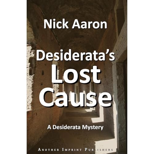 Desiderata's Lost Cause