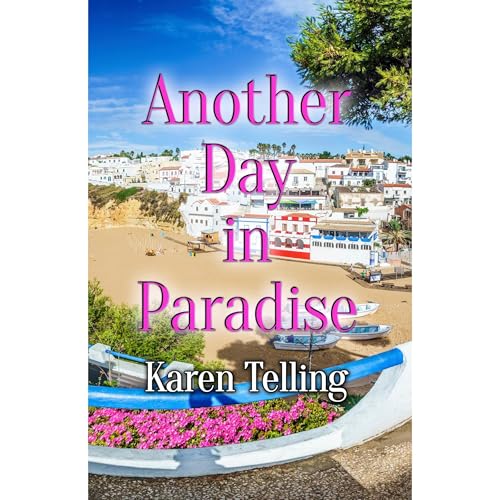Another Day in Paradise by Karen Telling