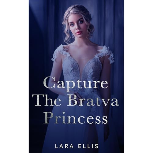 Capture The Bratva Princess