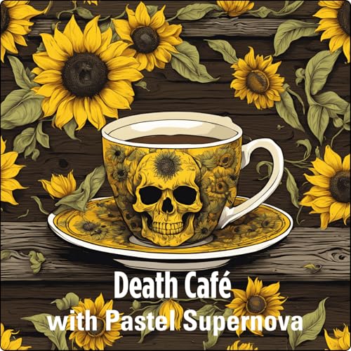 Death Café with Pastel Supernova by Pastel Supernova