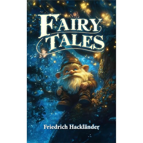 Fairy Tales by Friedrich Hackländer