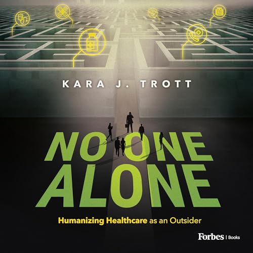 No One Alone by Kara J. Trott