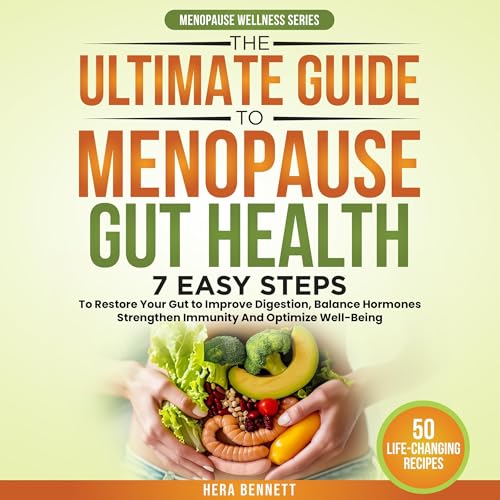 The Ultimate Guide to Menopause Gut Health