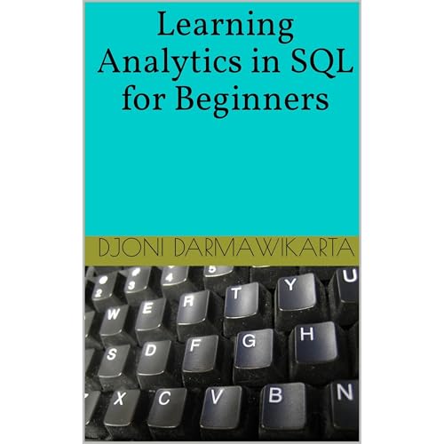 Learning Analytics in SQL for Beginners by Djoni Darmawikarta