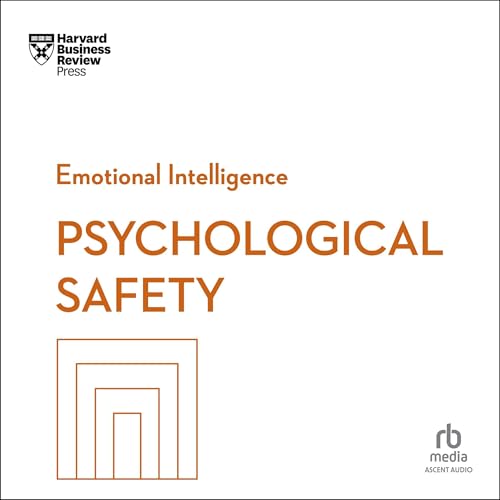 Psychological Safety by Daisy Auger-Domínguez