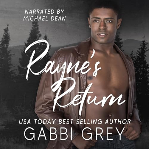 Rayne's Return by Gabbi Grey