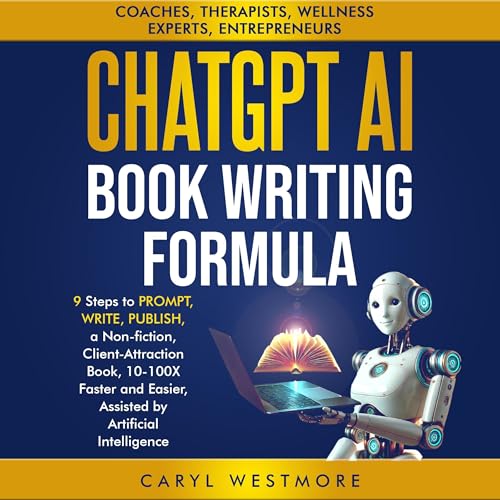 ChatGPT AI Book Writing Formula by Caryl Westmore