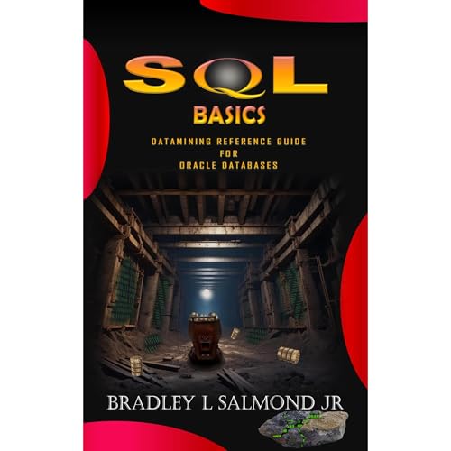 SQL Basics by Bradley L Salmond Jr