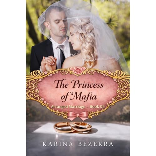The Princess of Mafia by Karina Bezerra