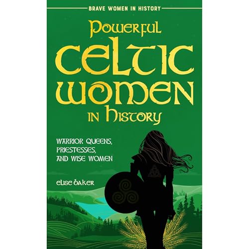 Powerful Celtic Women in History